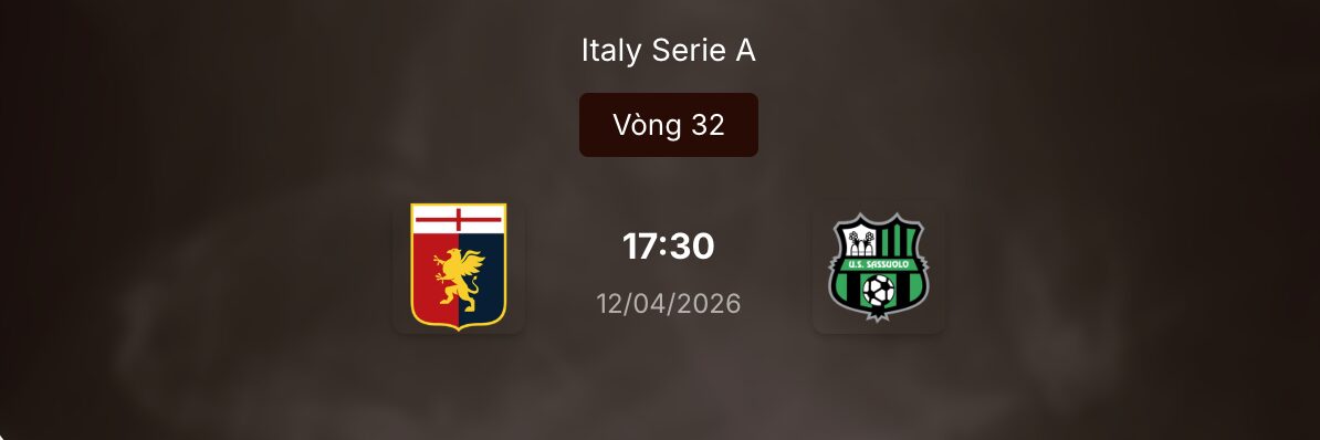 Genoa và Sassuolo sẽ đối đầu vào 17h30 ngày 12/4: Dự đoán và phân tích kèo nhà cái