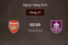 Soi kèo bóng đá: Arsenal vs Burnley 2h ngày 19/5