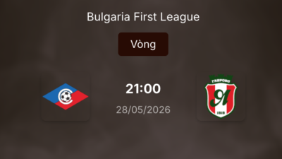 Nhận định kèo bóng đá: Septemvri Sofia vs Yantra Gabrovo lúc 21h ngày 28/5