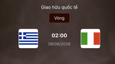 Soi kèo: Hy Lạp vs Italia 2h ngày 8/6/2026